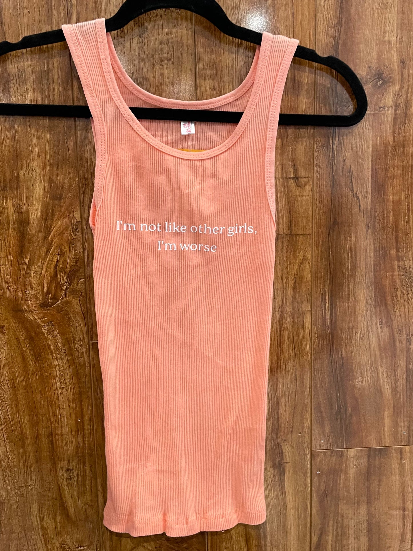 I'm Not Like Other Girls, I'm Worse Tank